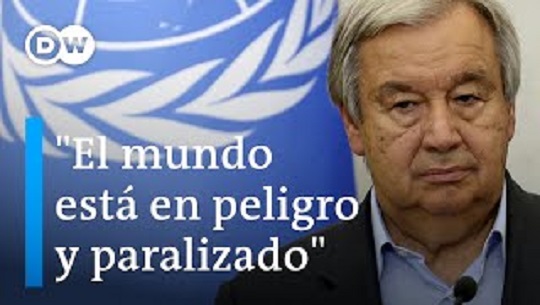 El mundo “está en peligro y paralizado”, sentenció el Secretario General de la ONU