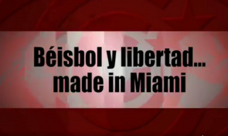 Béisbol y libertad... made in Miami