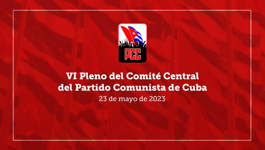 Encabeza Díaz-Canel VI Pleno del Comité Central del PCC