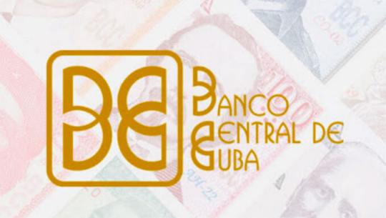 Banco Central de Cuba anuncia nuevas medidas de bancarización para reordenar los flujos monetarios