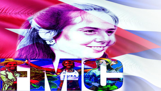 FMC: la fuerza renovada y creadora de la mujer cubana