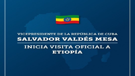 Salvador Valdés inicia visita oficial a Etiopía