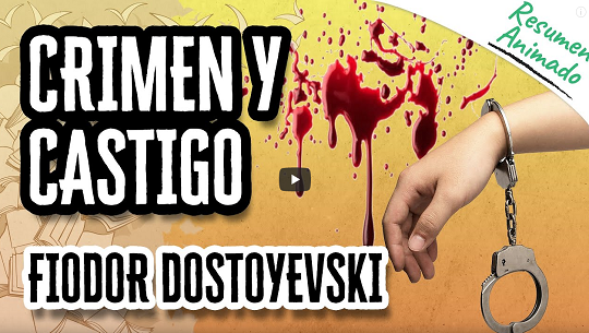 📹 Cultura general: Novela Crimen y Castigo, de Fiódor Dostoyevski