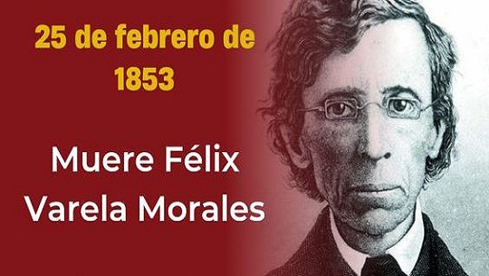 Cuba recuerda a Félix Varela a 171 años de su fallecimiento