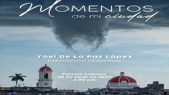 Exhibe Palacio LeBlanc muestra personal «Momentos de mi ciudad» por aniversario de Cienfuegos 