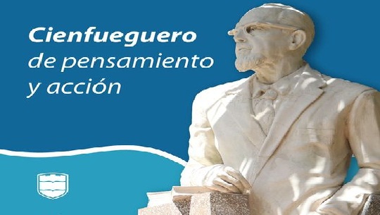 Abre en Cienfuegos coloquio nacional Carlos Rafael Rodríguez In Memoriam