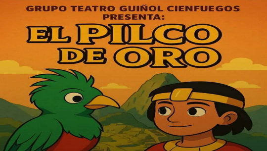 Estrenará obra «El Pilco de oro» el grupo de Teatro Guiñol de Cienfuegos