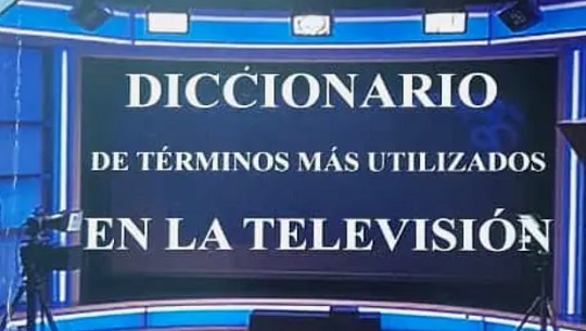 Diccionario de términos más utilizados en radio y televisión