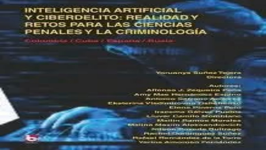 Publican primer libro sobre ciencias penales vinculado a la Inteligencia Artificial en Cuba